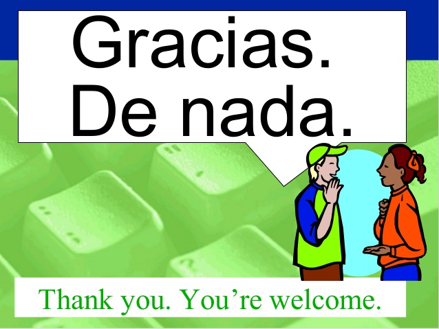How to say You are welcome in Spanish